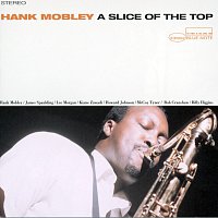 Hank Mobley – A Slice Of The Top