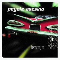 Peyote Asesino – Terraja