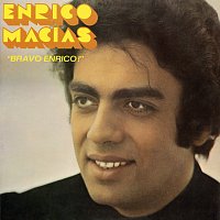 Enrico Macias – Bravo Enrico !