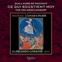 The Orlando Consort – Machaut: Ce qui soustient moy, Rondeau 12