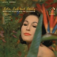 Morton Gould, His Orchestra – Latin, Lush & Lovely