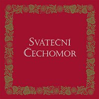 Čechomor – Svatecni