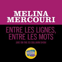 Melina Mercouri – Entre Les Lignes, Entre Les Mots [Live On The Ed Sullivan Show, January 17, 1971]
