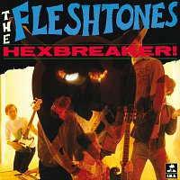 The Fleshtones – Hexbreaker!