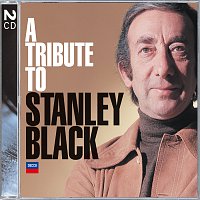 Stanley Black – A Tribute To Stanley Black