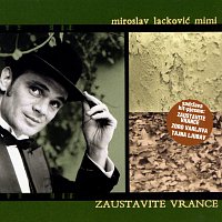 Miroslav Lacković Mimi-Zaustavite vrance