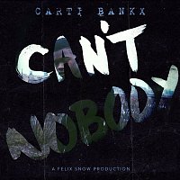 Felix Snow – Can't Nobody (feat. Carti Bankx)