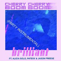 Cherry Cherry Boom Boom – Brilliant (feat. Alicia Solo, Patexx & Jason Freese) [Party Instrumental]