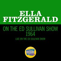Ella Fitzgerald – Ella Fitzgerald On The Ed Sullivan Show 1964 [Live On The Ed Sullivan Show, 1964]