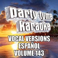 Přední strana obalu CD Party Tyme 143 [Vocal Versions Espanol]