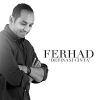 Ferhad – Definasi Cinta