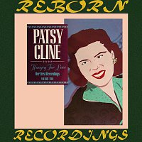 Patsy Cline – Her First Recordings, Vol. 2 Hungry for Love (HD Remastered)