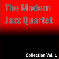 The Modern Jazz Quartet – Collection Vol.  1