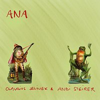 Claudius Jelinek, Andi Steirer – Ana