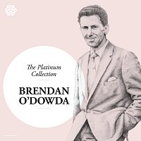 Brendan O'Dowda – The Platinum Collection
