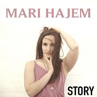 Mari Hajem – Story