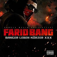 Farid Bang – Banger leben kurzer XXX