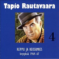 Tapio Rautavaara – 4 Reppu ja reissumies - levytyksia 1964-1967
