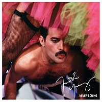 Freddie Mercury – Never Boring [Deluxe]