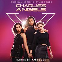 Brian Tyler – Charlie's Angels (Original Motion Picture Score)