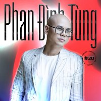 Phan Đinh Tung – Phan Đinh Tung #20