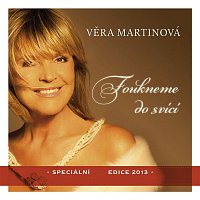 Věra Martinová – Foukneme do svici/rozsirena verze