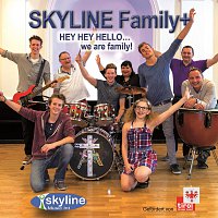 Skyline Family+ – Hey Hey Hello Skyline Family +