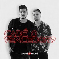 André e Felipe – Cade o vencedor?