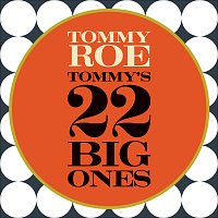 Tommy Roe – Tommy's 22 Big Ones