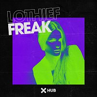 LOthief – Freak