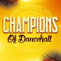 Various  Artists – Champions of Dancehall