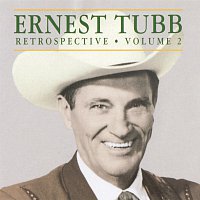 Ernest Tubb – Retrospective: Volume 2