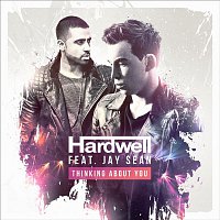 Hardwell & Jay Sean – Thinking About You