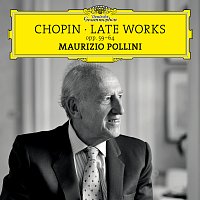 Maurizio Pollini – Chopin: Late Works, Opp. 59-64 CD