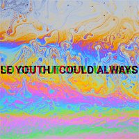 I Could Always (feat. MNDR)