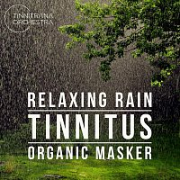 Relaxing Rain Tinnitus Organic Masker