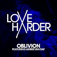 Love Harder, Amber Van Day – Oblivion