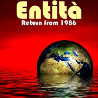 Entità – Return from 1986