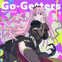 Mori Calliope – Go-Getters