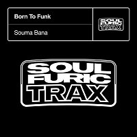 Born To Funk – Souma Bana