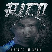 Rico – Kaputt im Kafa