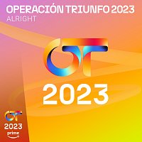 Operación Triunfo 2023 – Alright