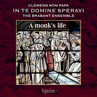 The Brabant Ensemble, Stephen Rice – Clemens non Papa: In te Domine speravi