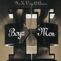 Boyz II Men – II - Yo Te Voy A Amar