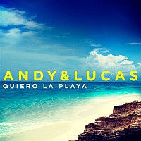 Andy & Lucas – Quiero la Playa
