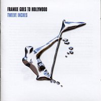 Frankie Goes To Hollywood – Twelve Inches
