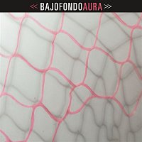 Bajofondo – Aura