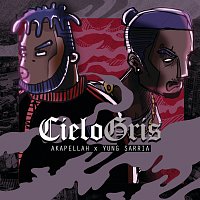 Akapellah, Yung Sarria – Cielo Gris