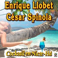 Enrique Llobet, César Spínola – Cocktail En Nicte-Há
