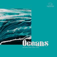 Maranatha! Music – Oceans (Where Feet May Fail)